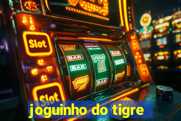 joguinho do tigre